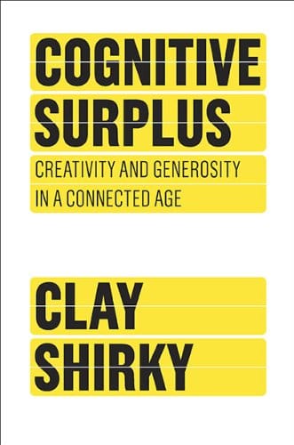 Book Review: Cognitive Surplus by Clay Shirky