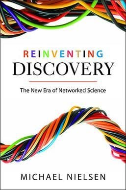 Image of: Book Review: Reinventing Discovery by Michael Nielsen